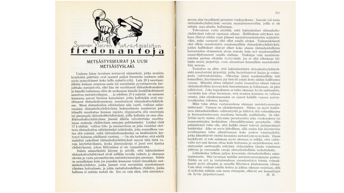 Martti Kivilinna pohti uuden metsästyslain vaikutuksia metsästysseurojen kannalta myös Metsästys ja Kalastus -lehdessä  vuonna 1934. Riistanhoitoyhdistysten asema ja suhde metsästysseuroihin vaati vielä selventämistä.  Metsästys ja Kalastus 3/1934 s. 104 – 105. 