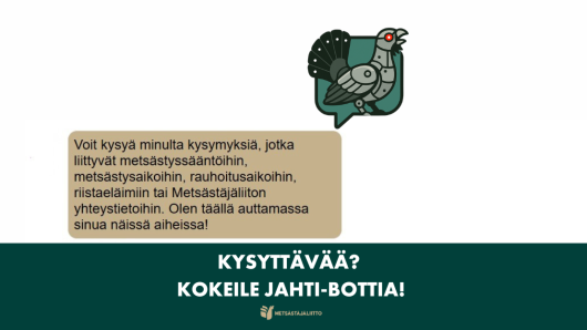 Jahti-botti auttaa kiperissä kysymyksissä.